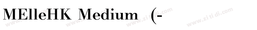 MElleHK Medium 中(字体转换